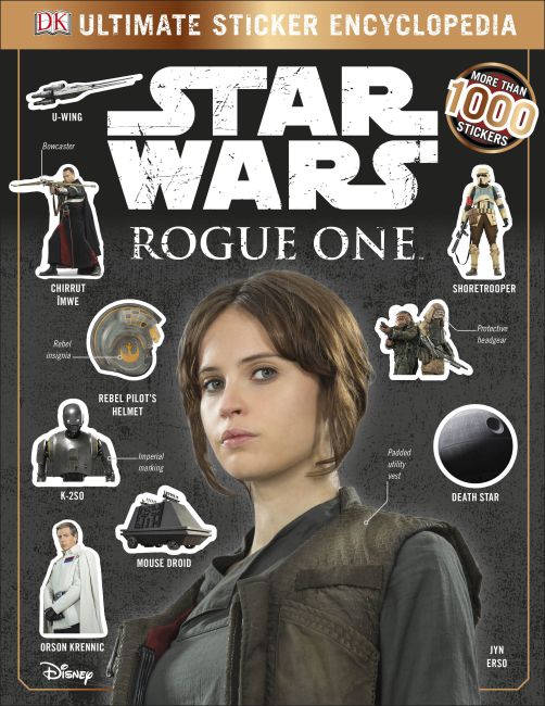 Star Wars Rogue One Ultimate Sticker Encyclopedia Paperback cover of Star Wars Rogue One Ultimate Sticker Encyclopedia