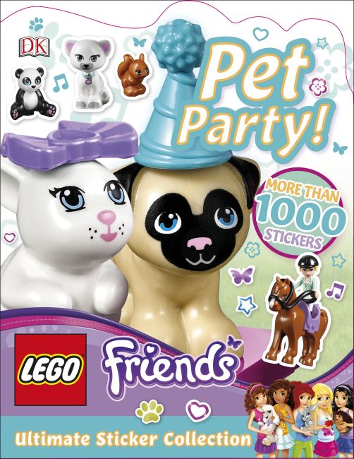 LEGO Friends Pet Party! Ultimate Sticker Collection Paperback cover of LEGO Friends Pet Party! Ultimate Sticker Collection