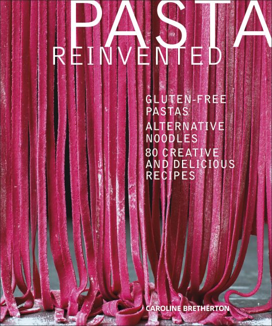 Pasta Reinvented Paperback cover of Pasta Reinvented