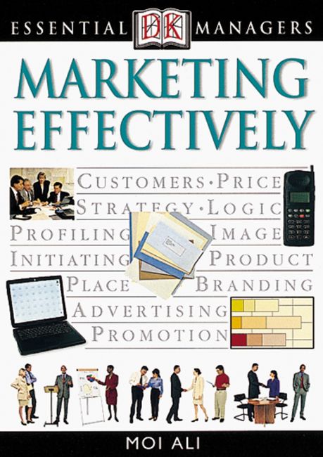 DK Essential Managers: Marketing Effectively eBook cover of DK Essential Managers: Marketing Effectively