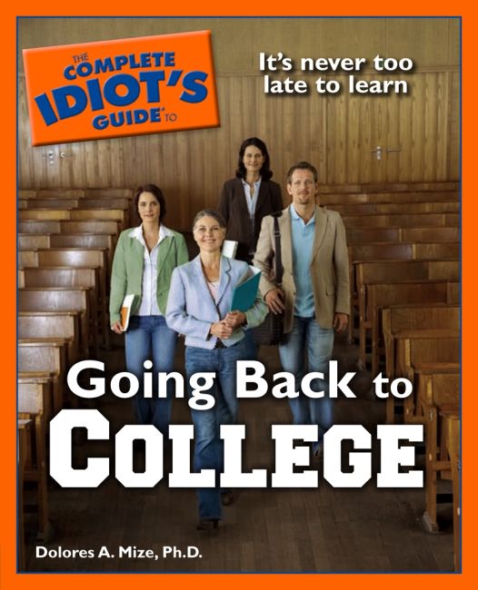 The Complete Idiot's Guide to Going Back to College eBook cover of The Complete Idiot's Guide to Going Back to College