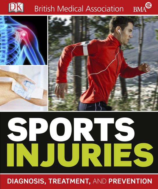 The BMA Guide to Sport Injuries eBook cover of The BMA Guide to Sport Injuries