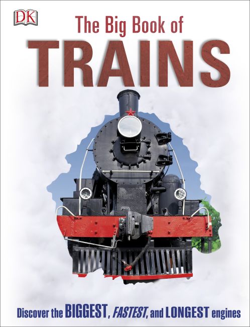 The Big Book of Trains Hardback cover of The Big Book of Trains