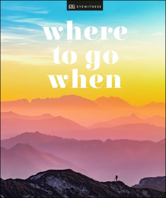 Where To Go When Hardback cover of Where To Go When