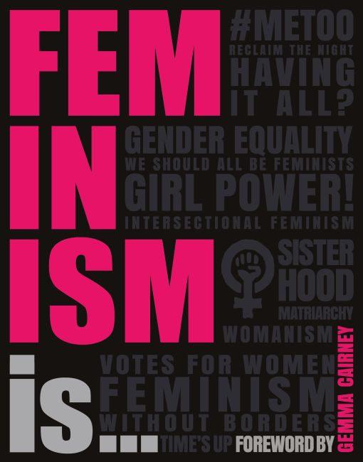 Feminism Is... Paperback cover of Feminism Is...