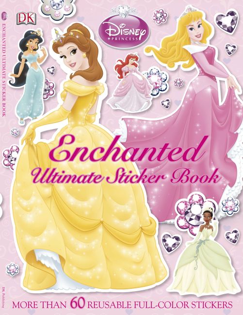 Ultimate Sticker Book: Disney Princess: Enchanted Paperback cover of Ultimate Sticker Book: Disney Princess: Enchanted