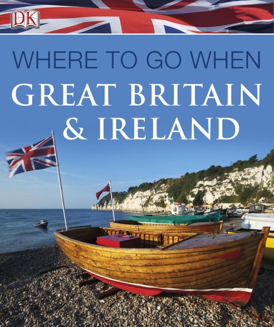 Where to Go When Great Britain and Ireland Paperback cover of Where to Go When Great Britain and Ireland