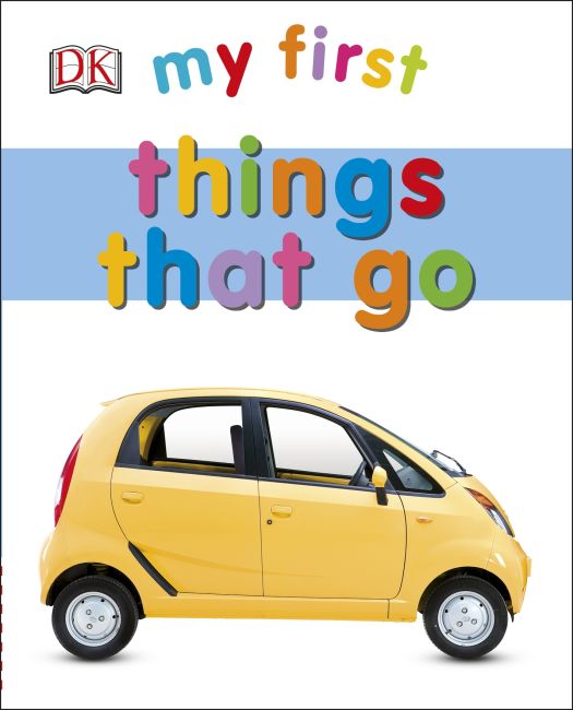 front-cover-of-my-first-things-that-go-book