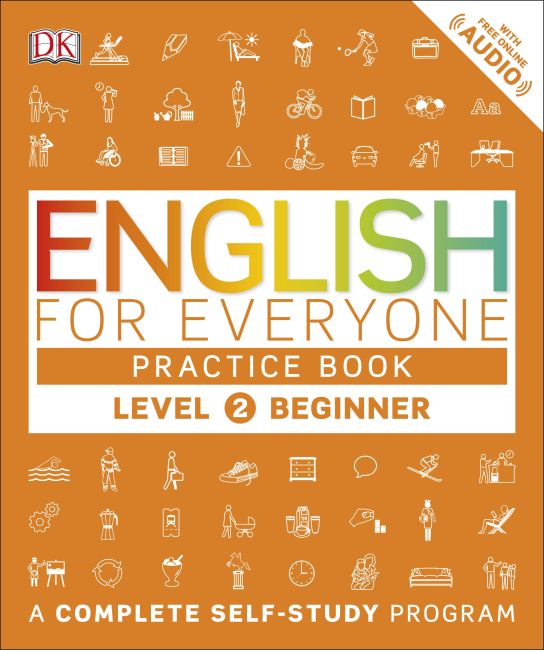 English for Everyone: Level 2: Beginner, Practice Book Paperback cover of English for Everyone: Level 2: Beginner, Practice Book