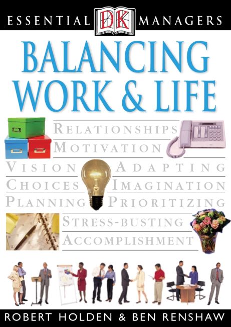 DK Essential Managers: Balancing Work and Life eBook cover of DK Essential Managers: Balancing Work and Life