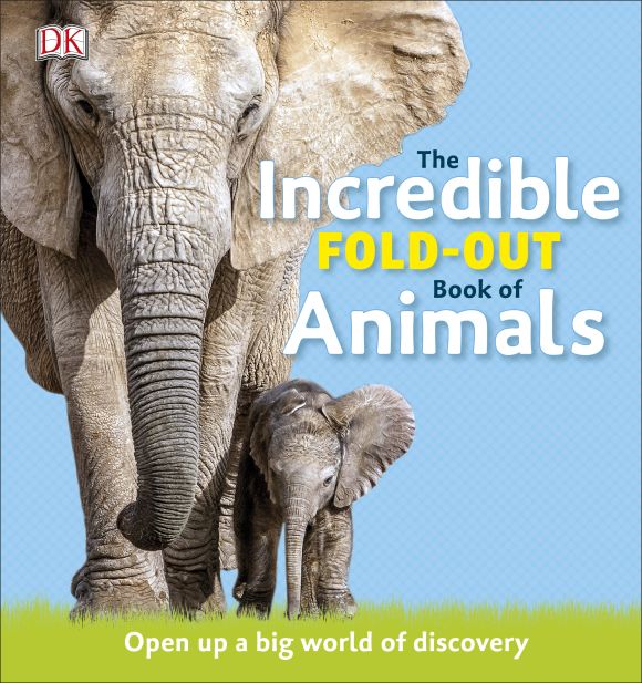 The Incredible Fold-Out Book of Animals Hardback cover of The Incredible Fold-Out Book of Animals