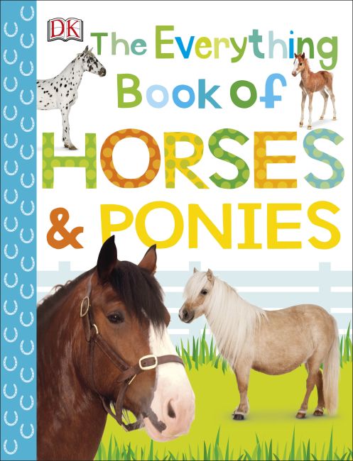 The Everything Book of Horses and Ponies Paperback cover of The Everything Book of Horses and Ponies