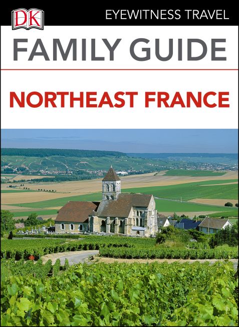 Family Guide Northeast France eBook cover of Family Guide Northeast France