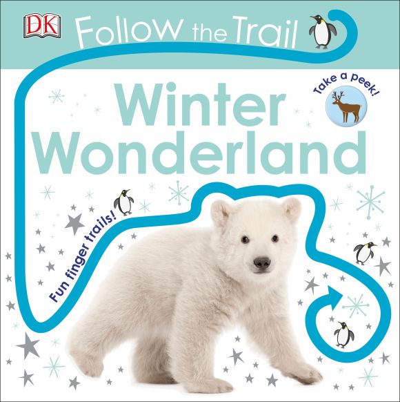 Follow the Trail Winter Wonderland Board book cover of Follow the Trail Winter Wonderland