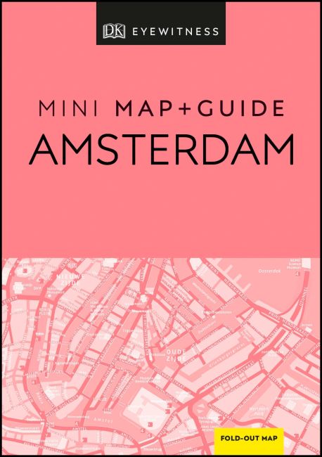 DK Eyewitness Amsterdam Mini Map and Guide Flexibound cover of DK Eyewitness Amsterdam Mini Map and Guide