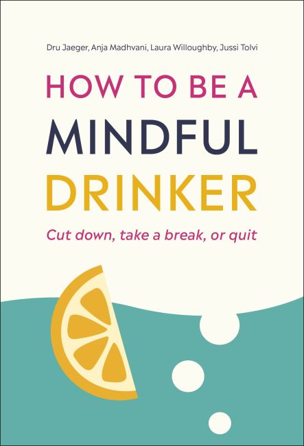 How to Be a Mindful Drinker Paperback cover of How to Be a Mindful Drinker