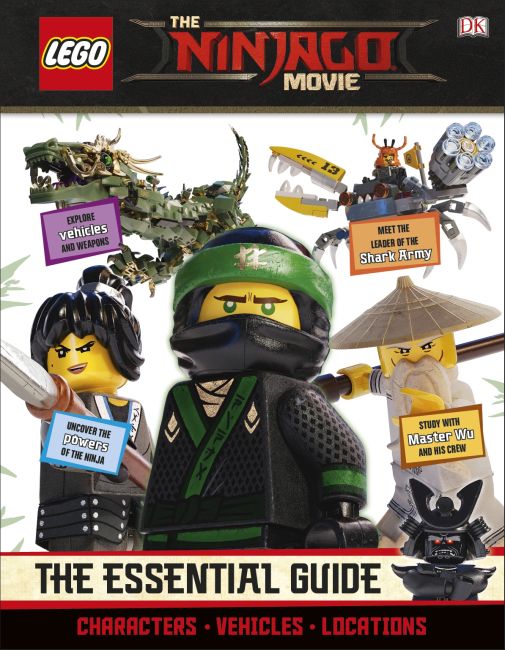 The LEGO® NINJAGO® Movie™ The Essential Guide Hardback cover of The LEGO® NINJAGO® Movie™ The Essential Guide