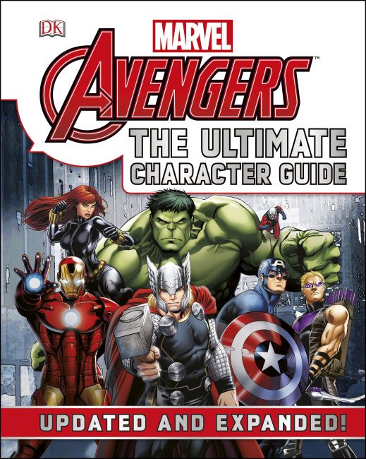 Marvel The Avengers: The Ultimate Character Guide Hardback cover of Marvel The Avengers: The Ultimate Character Guide