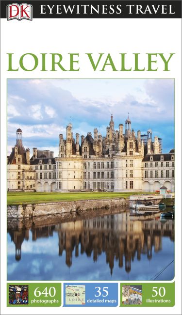 DK Eyewitness Loire Valley Paperback cover of DK Eyewitness Loire Valley