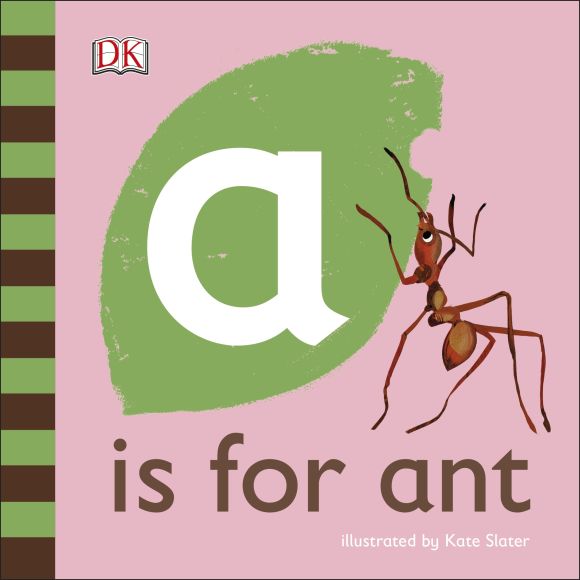A is for Ant Board book cover of A is for Ant