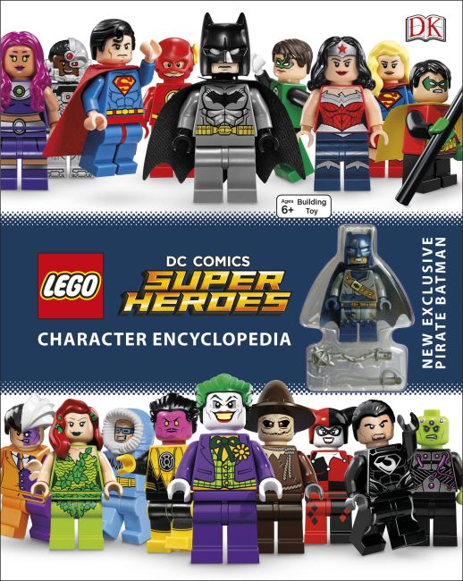 LEGO DC Comics Super Heroes Character Encyclopedia Hardback cover of LEGO DC Comics Super Heroes Character Encyclopedia