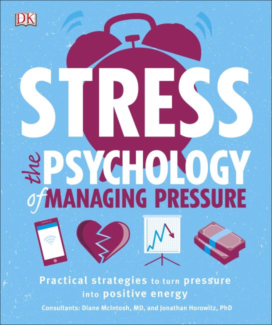 Stress The Psychology of Managing Pressure Paperback cover of Stress The Psychology of Managing Pressure
