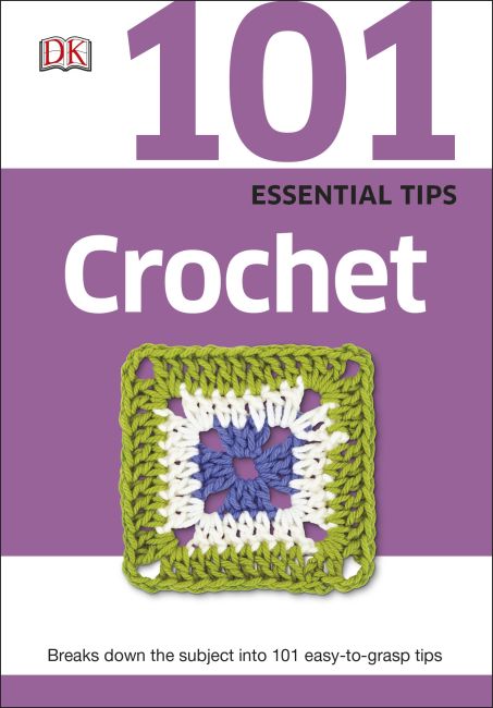 101 Essential Tips Crochet Paperback cover of 101 Essential Tips Crochet