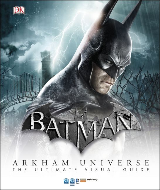 Batman: Arkham Universe: The Ultimate Visual Guide Hardback cover of Batman: Arkham Universe: The Ultimate Visual Guide