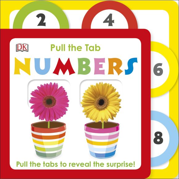 Pull the Tab: Numbers Board book cover of Pull the Tab: Numbers