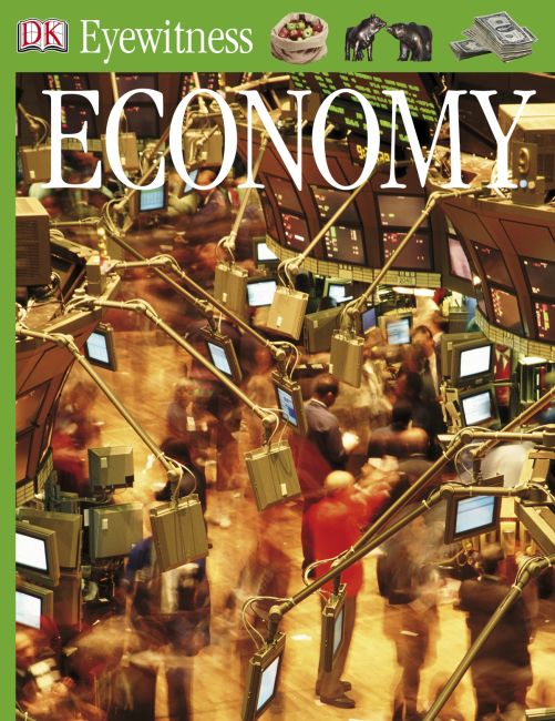 DK Eyewitness Books: Economy eBook cover of DK Eyewitness Books: Economy
