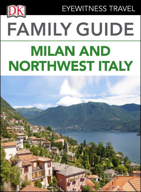 Family Guide Milan and Northwest Italy eBook cover of Family Guide Milan and Northwest Italy