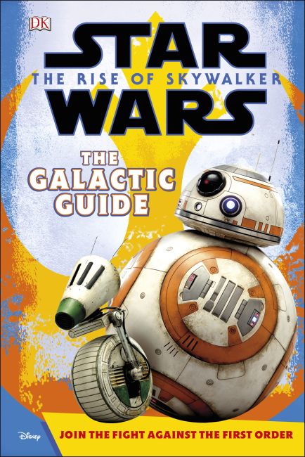 Star Wars The Rise of Skywalker The Galactic Guide Hardback cover of Star Wars The Rise of Skywalker The Galactic Guide