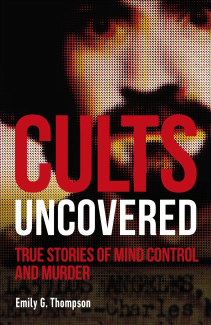 Cults Uncovered Paperback cover of Cults Uncovered