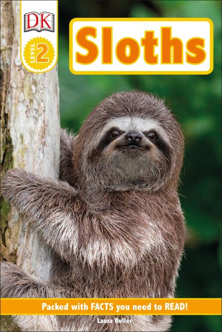 DK Readers Level 2: Sloths Hardback cover of DK Readers Level 2: Sloths