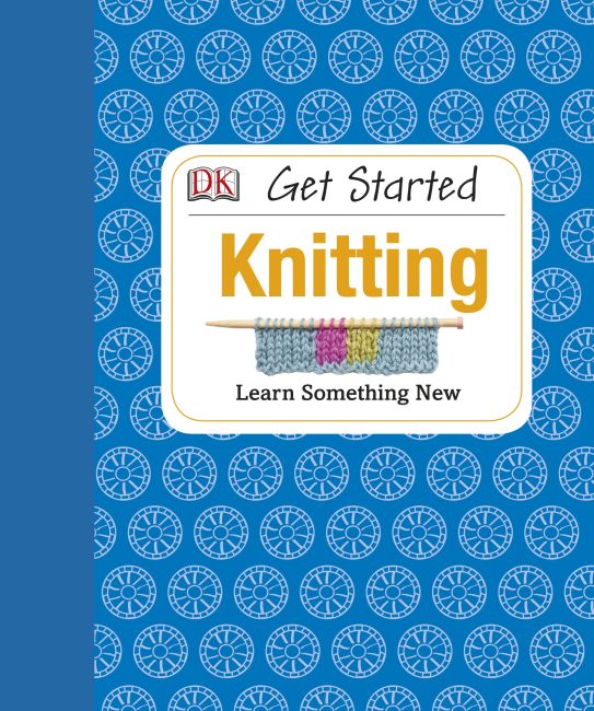 Get Started: Knitting Hardback cover of Get Started: Knitting