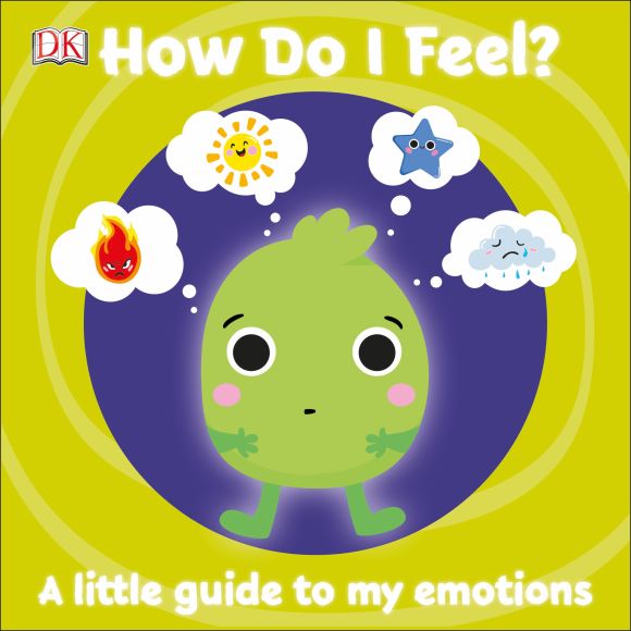 First Emotions: How Do I Feel? Board book cover of First Emotions: How Do I Feel?