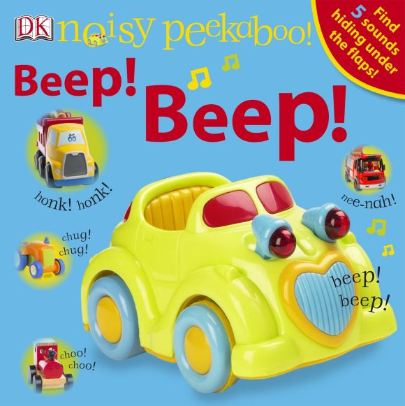 Noisy Peekaboo! Beep! Beep! Board book cover of Noisy Peekaboo! Beep! Beep!