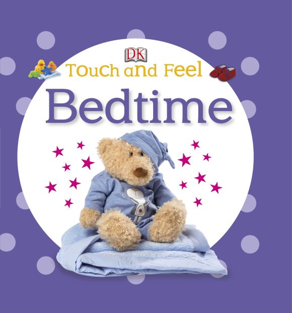 Touch and Feel Bedtime Board book cover of Touch and Feel Bedtime