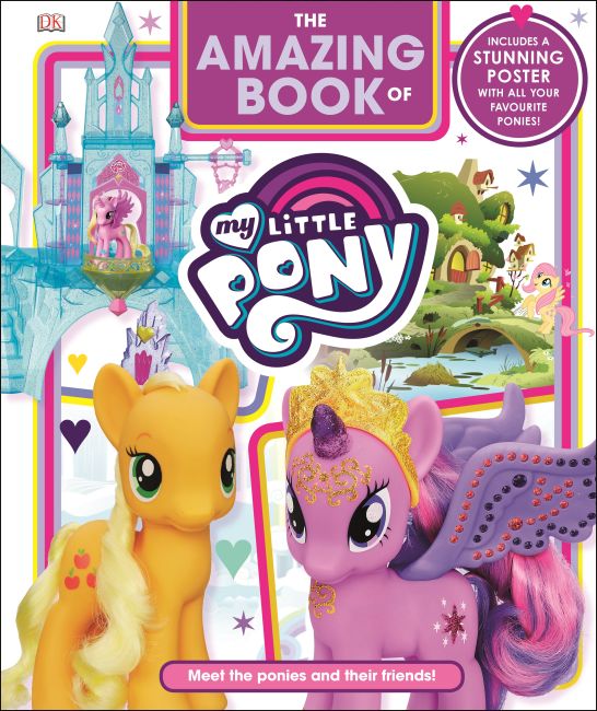The Amazing Book of My Little Pony Hardback cover of The Amazing Book of My Little Pony