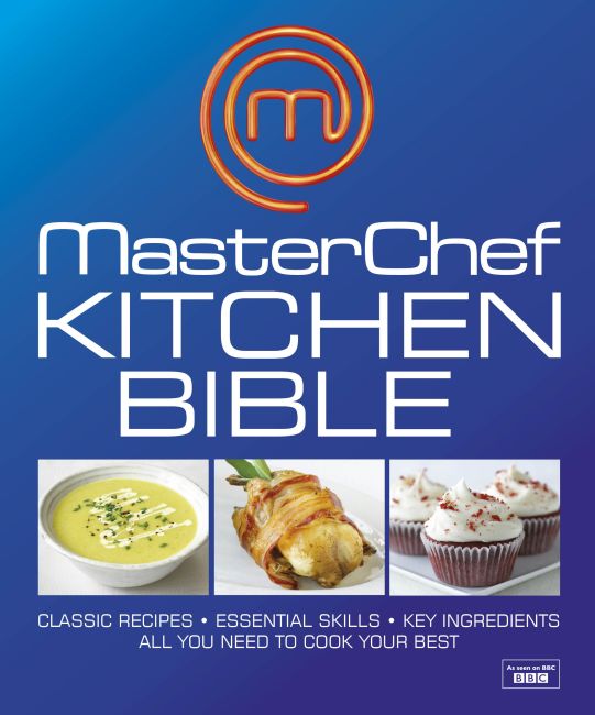 MasterChef Kitchen Bible Hardback cover of MasterChef Kitchen Bible