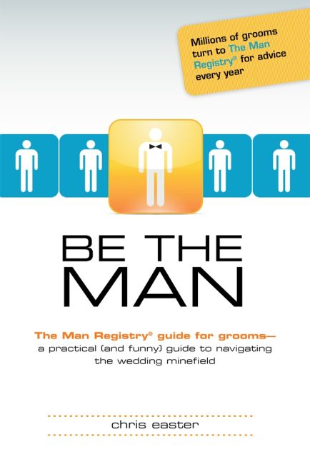 Be the Man Paperback cover of Be the Man