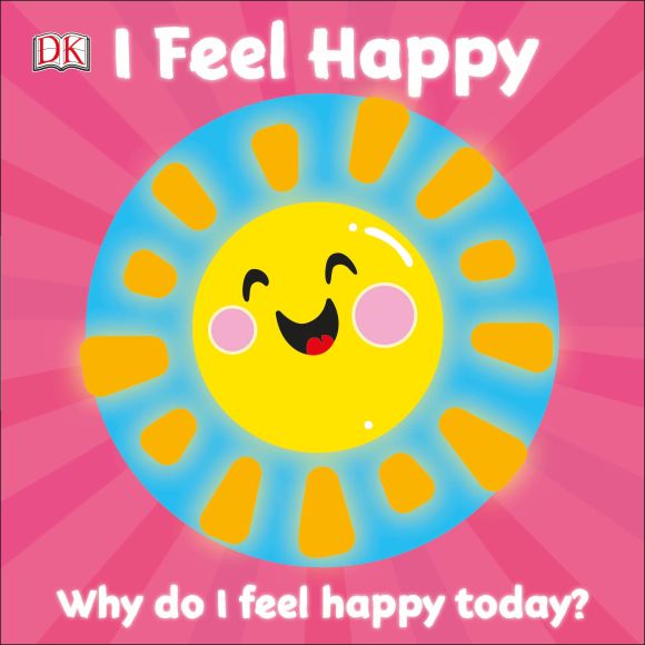 I Feel Happy Board book cover of I Feel Happy