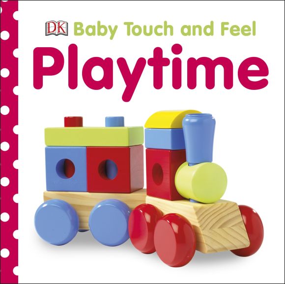 Baby Touch and Feel Playtime Board book cover of Baby Touch and Feel Playtime