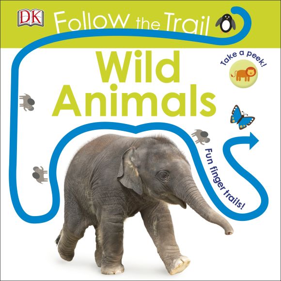 Follow the Trail: Wild Animals Board book cover of Follow the Trail: Wild Animals