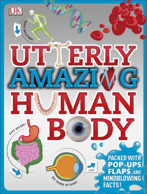 Utterly Amazing Human Body Hardback cover of Utterly Amazing Human Body