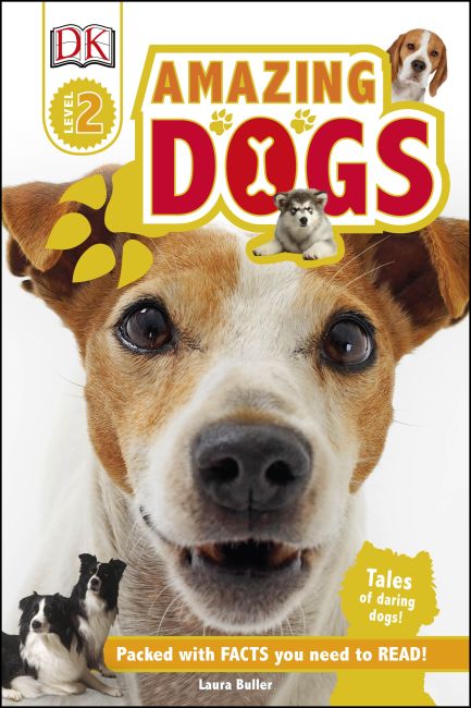 DK Readers L2: Amazing Dogs Hardback cover of DK Readers L2: Amazing Dogs