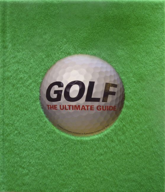 Golf: The Ultimate Guide Hardback cover of Golf: The Ultimate Guide