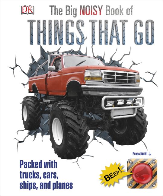 The Big Noisy Book of Things That Go Hardback cover of The Big Noisy Book of Things That Go