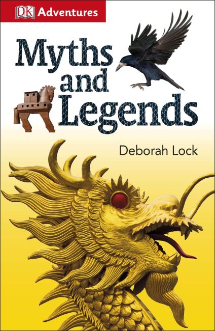 DK Adventures: Myths and Legends Paperback cover of DK Adventures: Myths and Legends