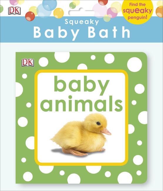 Squeaky Baby Bath: Baby Animals Bath book cover of Squeaky Baby Bath: Baby Animals